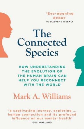 The Connected Species by Mark A. Williams