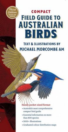 Compact Field Guide to Australian Birds by Michael Morcombe