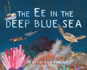 The EE in the Deep Blue Sea (HB) by Judith Barker & Janie Frith