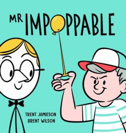 Mr Impoppable by Trent Jamieson & Brent Wilson