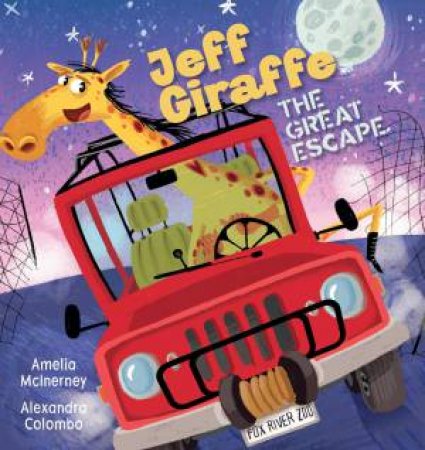 Jeff Giraffe - The Great Escape by Amelia McInerney & Alexandra Colombo