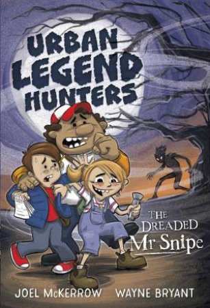 Urban Legend Hunters by Joel McKerrow & Wayne Bryant