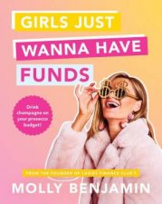Girls Just Wanna Have Funds