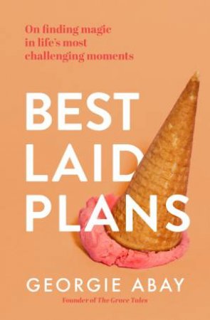 Best Laid Plans by Georgie Abay