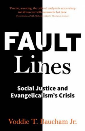 Fault Lines by Voddie T. Jr. Baucham