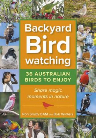 Backyard Birdwatching (Updated Version) by Ron Smith & Bob Winters