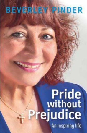 Pride without Prejudice by Beverley Pinder