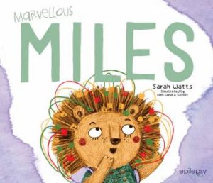 Marvellous Miles by Sarah Watts & Aleksandra Szmidt