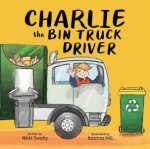 Charlie the Bin Truck Driver