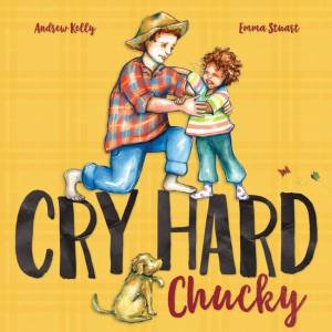 Cry Hard, Chucky by Andrew Kelly & Emma Stuart