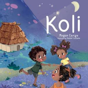 Koli by Megan Carige & Isabel Lozano Rodriguez