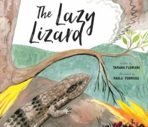 The Lazy Lizard by Tamara Floriani & Paula Formosa