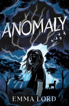 Anomaly by Emma Lord