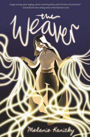 The Weaver by Melanie Kanicky