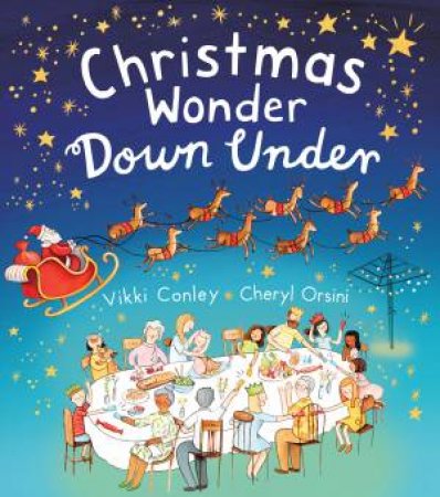 Christmas Wonder Down Under by Vikki Conley & Cheryl Orsini