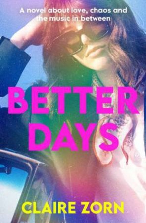 Better Days by Claire Zorn