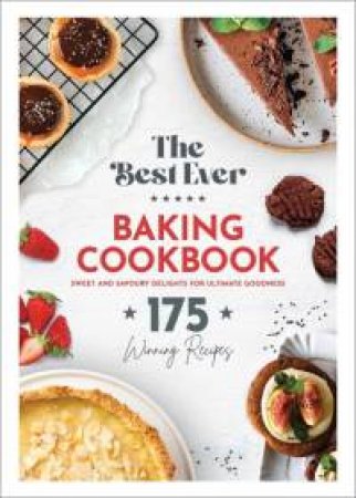 The Best Ever: Baking Cookbook by Various