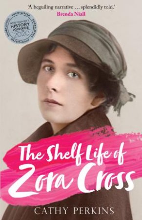 The Shelf Life of Zora Cross by Cathy Perkins