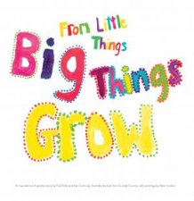 From Little Things Big Things Grow