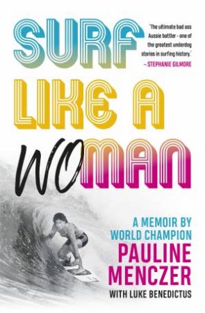 Surf Like A Woman by Pauline Menczer