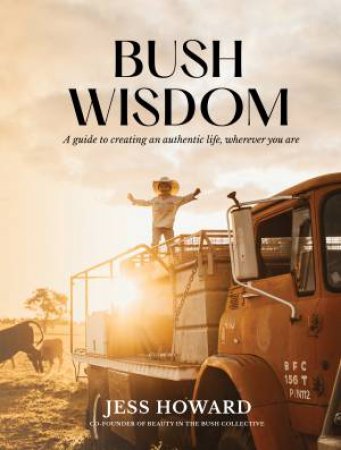 Bush Wisdom by Jessica Howard