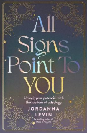 All Signs Point to You by Jordanna Levin