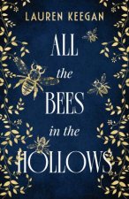 All The Bees In The Hollows