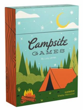 Campsite Games by Lucy Jones & Shelby Warwood