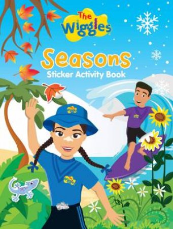 Wiggles Seasons: Sticker Activity Book by The Wiggles