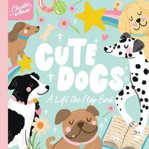 Cute Dogs by Christie Williams