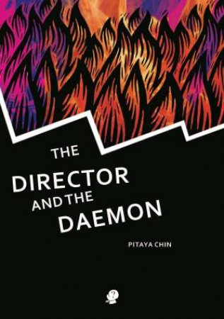 The Director and the Daemon by Pitaya Chin