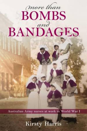 More than Bombs and Bandages by Kirsty Harris