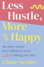 Less Hustle More Happy