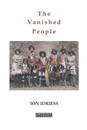 The Vanished People by Ion Idriess