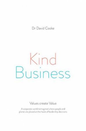 Kind Business by Dr. David Cooke