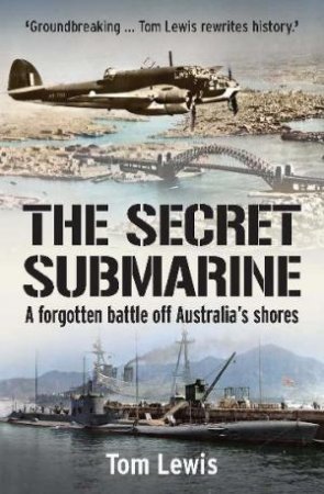 The Secret Submarine by Doctor Tom Lewis