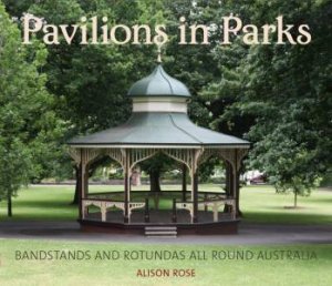 Pavilions In Parks by Allison Rose