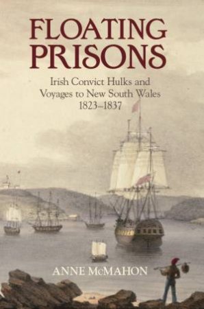 Floating Prisons by Anne McMahon