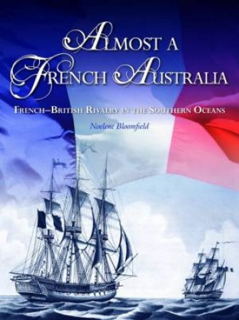 Almost A French Australia by Noelene Bloomfield