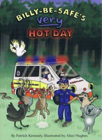 Billy Be Safe's Very Hot Day by Patrick Kennedy & Alice Hughes