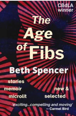 The Age Of Fibs by Beth Spencer