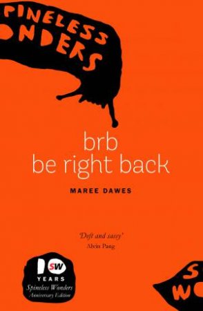 brb  be right back by Maree Dawes