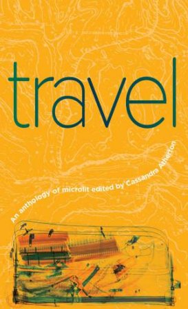 Travel by Cassandra Atherton