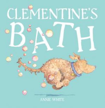 Clementine's Bath by Annie White