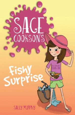 Sage Cookson's: Fishy Surprise by Sally Murphy