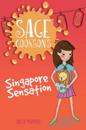 Sage Cooksons Singapore Sensation by Sally Murphy