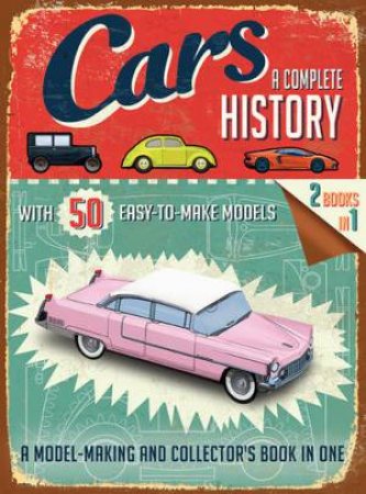 Cars: A Complete History by Simon Heptinstall