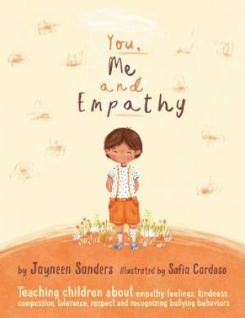 You, Me and Empathy by Jayneen Sanders