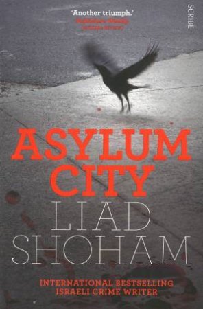 Asylum City by Liad Shoham