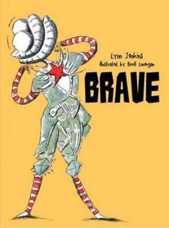 Brave by Lynn Jenkins & Kirrili Lonergan